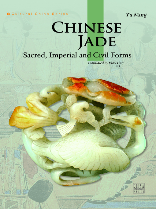 Title details for Chinese Jade（中国玉器） by Yu Ming - Available